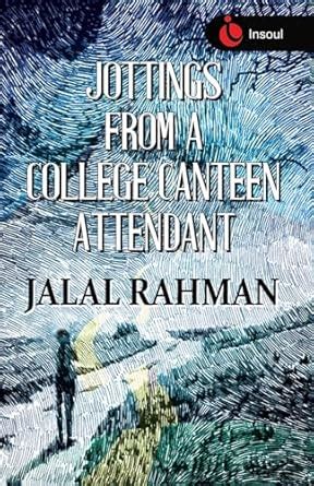 Buy Jottings from a College Canteen Attendant Book Online at Low Prices ...