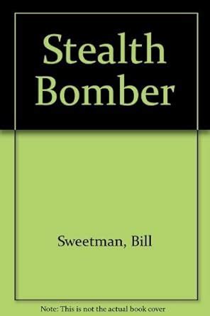 Buy Stealth Bomber Book Online at Low Prices in India | Stealth Bomber ...