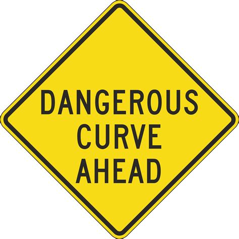 Dangerous Curve Ahead Sign - In Stock, Fast Shipping