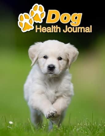 Buy Dog Health Journal: Golden Retriever Puppy - 109 pages 8.5"x11 ...