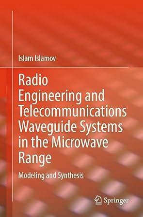 Radio Engineering and Telecommunications Waveguide Systems in the ...