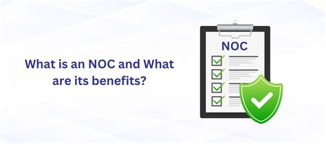 What is an NOC? Meaning, Benefits & Why You Need It