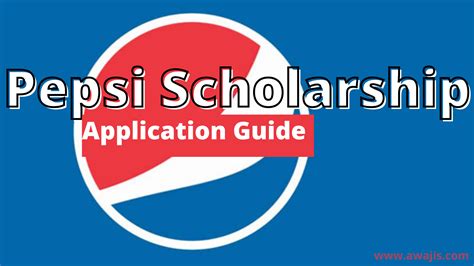 Pepsi Scholarship: Your Gateway to Academic Success