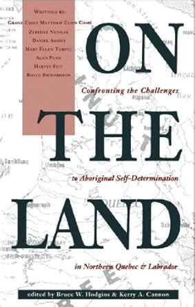 Buy On the Land: Confronting the Challenges to Aboriginal Self ...