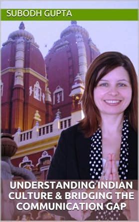 Understanding Indian Culture & Bridging the Communication Gap eBook ...