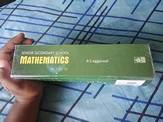 Secondary School Mathematics for Class 12 - R.S. Aggarwal - CBSE ...
