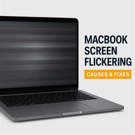 Why Is My MacBook Screen Flickering? Causes & Fixes