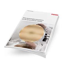 Drive modules for the semiconductor industry | maxon group