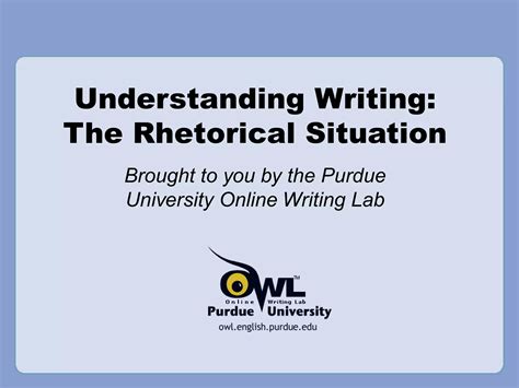 Rhetorical Situation - Purdue OWL | PPT
