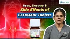 Eltroxin 50mcg Tablet: Uses, Side Effects, Price & Substitutes