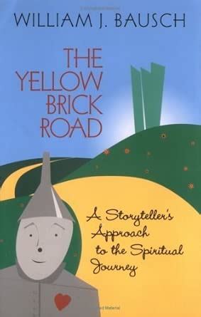 Buy The Yellow Brick Road: A Storyteller's Approach to the Spiritual ...