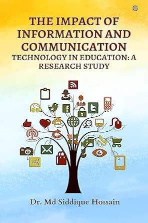 THE IMPACT OF INFORMATION AND COMMUNICATION TECHNOLOGY IN EDUCATION : A ...