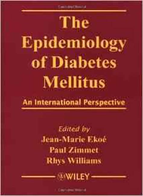 The Epidemiology Of Diabetes Mellitus: An International Perspective by ...