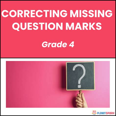 Grade 4 Grammar Worksheet on Missing Question Marks | PlanetSpark
