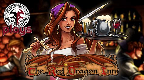 DD Plays - The Red Dragon Inn - Dungeons Divided