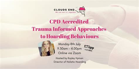 CPD Accredited Trauma-Informed Approaches to Hoarding Behaviours, July ...