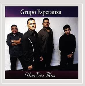 Una Vez Mas: Grupo Esperanza: Amazon.in: Music}