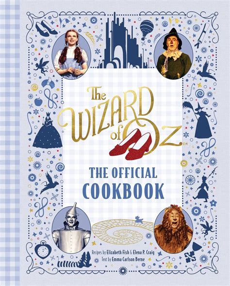 The Wizard of Oz: The Official Cookbook eBook by Elena Craig, Emma ...
