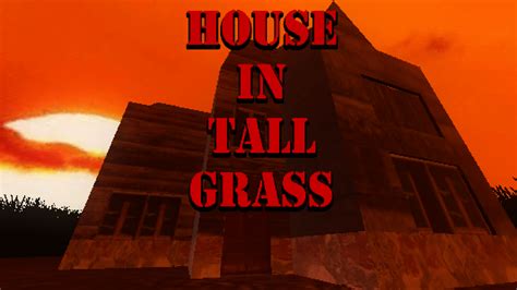 The house in the tall grass has been officially released! - House in ...