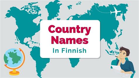 Country Names In The Finnish Language - A List Of 194 Countries - Lingalot