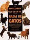 Buy Enciclopedia ilustrada de las razas de gatos / Illustrated ...
