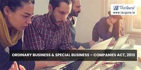 Ordinary Business & Special Business – Companies Act, 2013