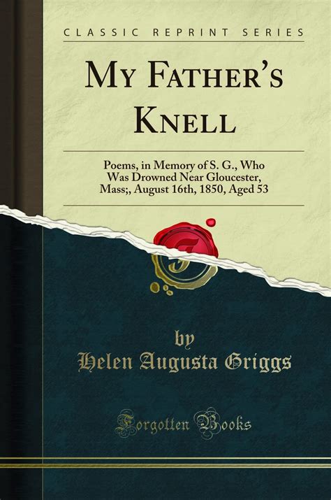 Buy My Father's Knell: Poems, in Memory of S. G., Who Was Drowned Near ...