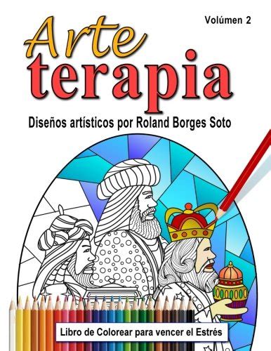 Arte Terapia / Volumen 2: Libro de colorear para vencer el estres ...