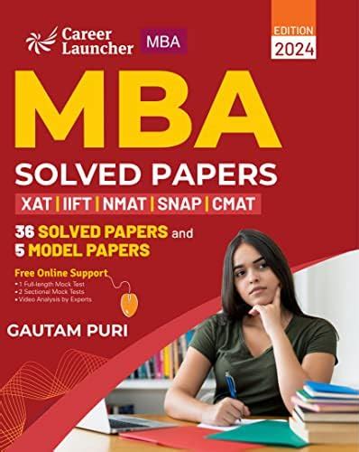 MBA 2023-24 : Solved Papers (XAT|IIFT|NMAT|SNAP|CMAT) eBook : Puri ...