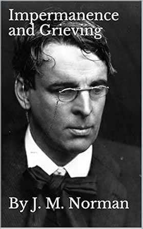 Impermanence and Grieving: A Thematic Approach to W.B. Yeats’ “Ephemera ...