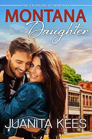 Montana Daughter: A Small-Town Western Romance (Calhouns of Montana ...