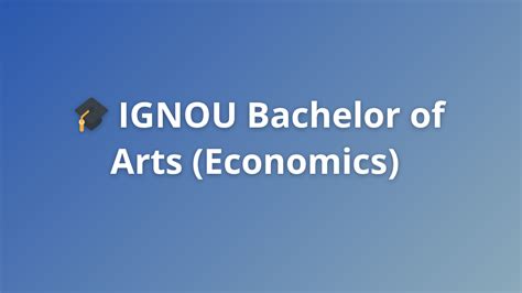 IGNOU Bachelor of Arts (Economics) | Barristery.in