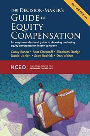 The Decision-Maker's Guide to Equity Compensation, 2nd Edition : Corey ...