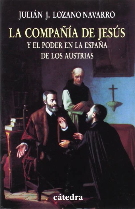 Buy La compania de Jesus y el poder en la Espana de los Austrias ...