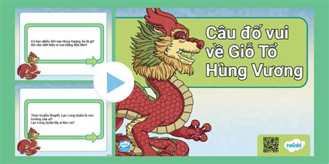 PPT Games Đố vui Giỗ Tổ Hùng Vương (teacher made)