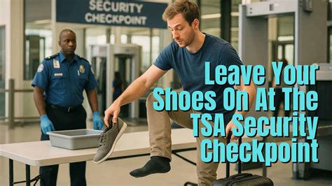 TSA’s New Rule: Keep Your Shoes On During Airport Screening