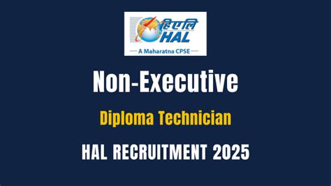 HAL Non Executive Recruitment 2025: Apply Online for 16 Diploma ...