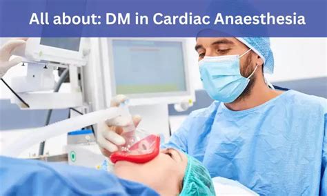 DM Cardiac Anaesthesia: Admissions, Medical Colleges, Fees, Eligibility ...