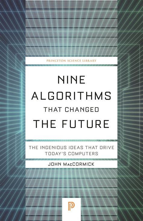 Buy Nine Algorithms That Changed the Future: The Ingenious Ideas That ...