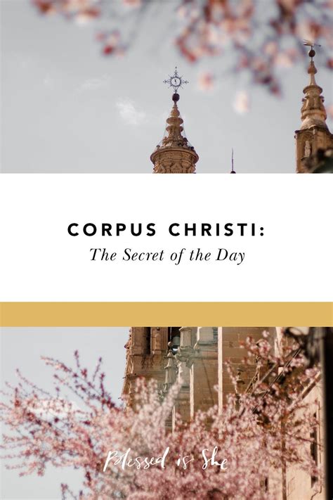 Corpus Christi: The Secret of the Day | Blessed is She - Blessed Is She