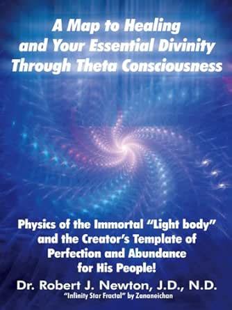 A Map to Healing and Your Essential Divinity Through Theta ...