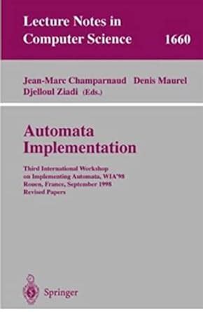 Automata Implementation: Third International Workshop on Implementing ...
