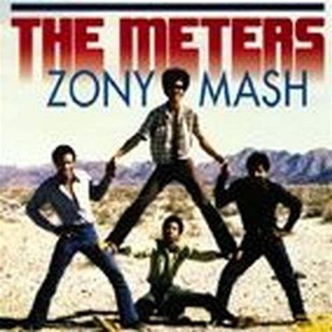 Zony Mash: The Meters, Ziggy Modeliste, Leo Nocentelli, Hal David ...