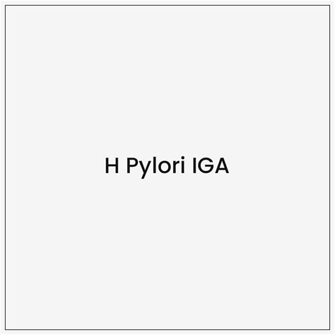 H Pylori IGA - Gooddays Healthcare