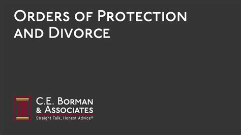Orders of Protection and Divorce | C.E. Borman Law firm