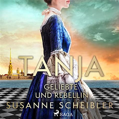 Tanja - Geliebte und Rebellin: Tanja 3 (Audio Download): Susanne ...