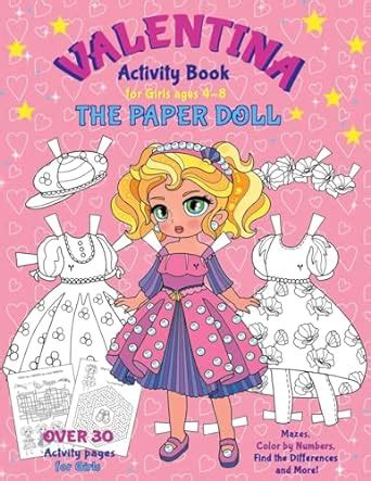Buy VALENTINA, the Paper Doll Activity Book for Girls ages 4-8: Paper ...