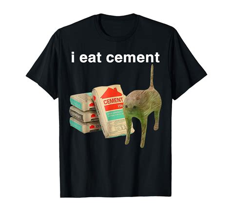 I Eat Cement Cursed Cat Shirt Funny Oddly Specific Meme T-Shirt | Meme ...