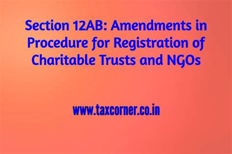 Section 12AB: Amendments in Procedure for Registration of Charitable ...
