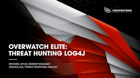Threat Hunting Log4j Exploits with Falcon OverWatch
